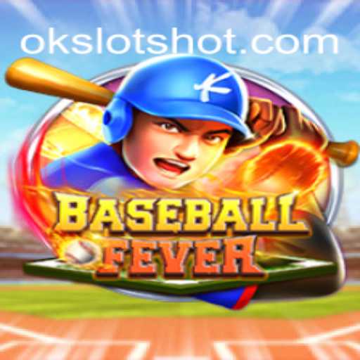Explorando a Emoção do BaseballFever e a Chance das OK Slots