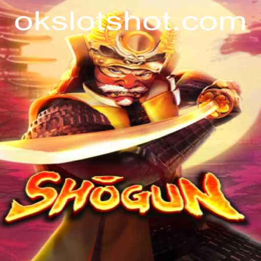 Shogun: Descubra o Mundo Estratégico de OK Slots